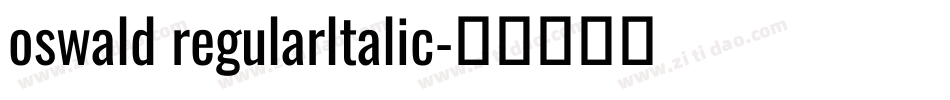 oswald regularltalic字体转换